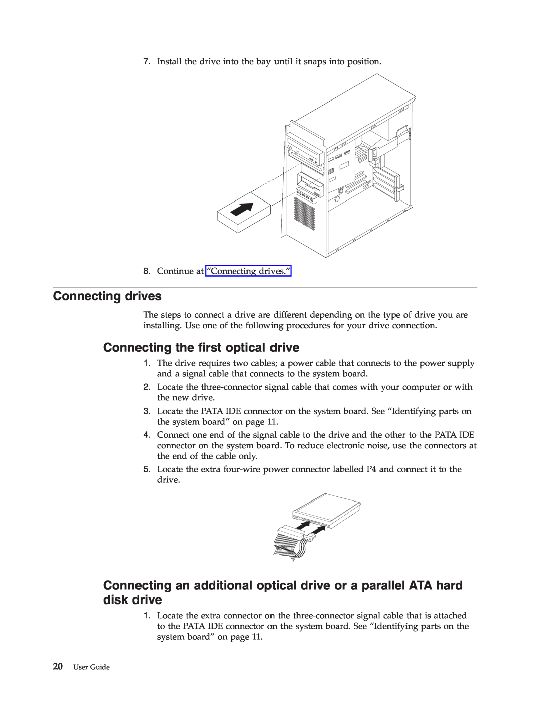 Lenovo 9212, 9213 manual Connecting drives, Connecting the first optical drive 