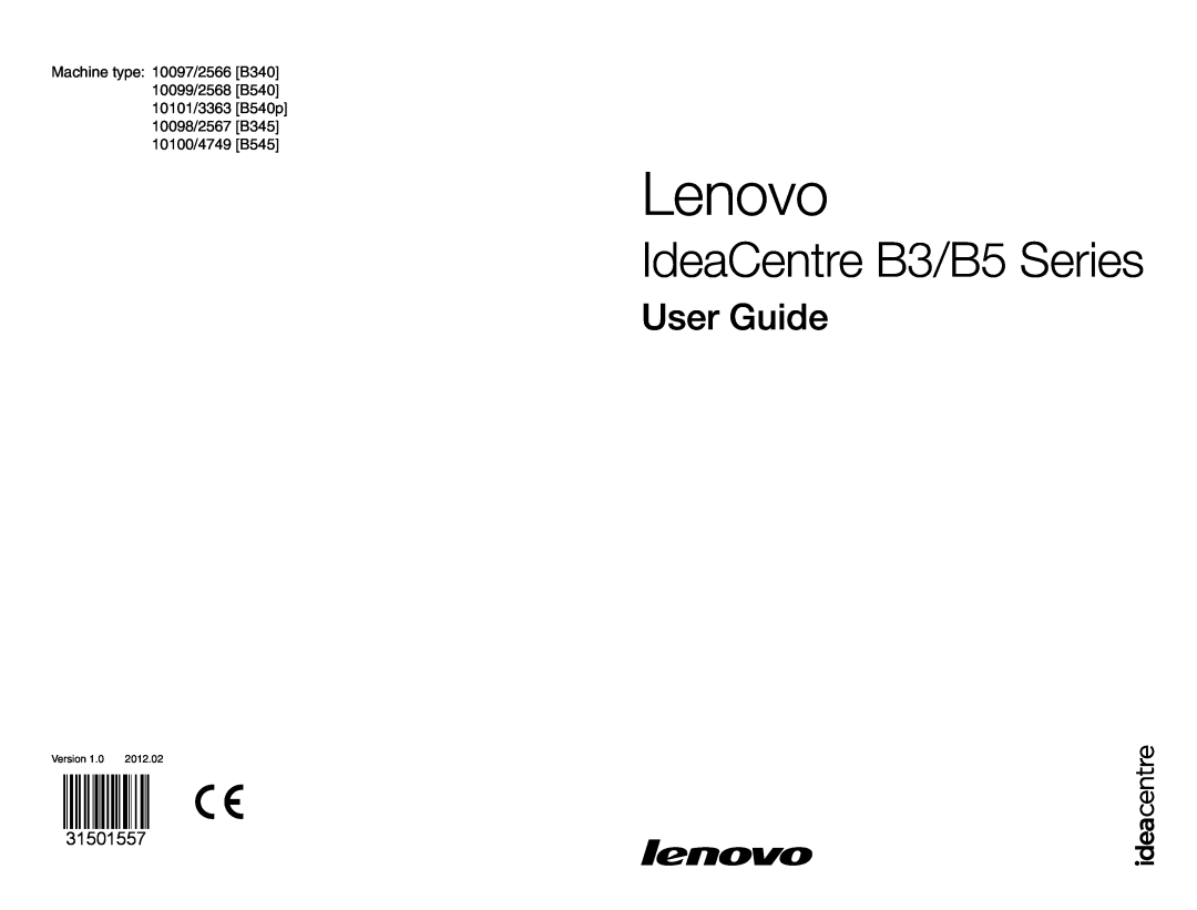 Lenovo 4749 [B545], 97, 3363 [B540p] 10098 manual Lenovo, IdeaCentre B3/B5 Series, User Guide, 31501557, Version, 2012.02 