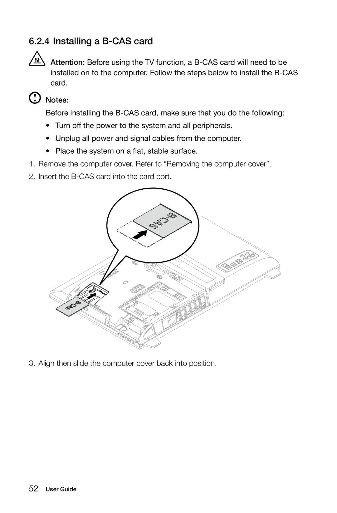 Lenovo 2567 [B345] 10100, 97, 4749 [B545], 3363 [B540p] 10098, 2566 [B340] 10099, 2568 [B540] 10101 Installing a B-CAS card 