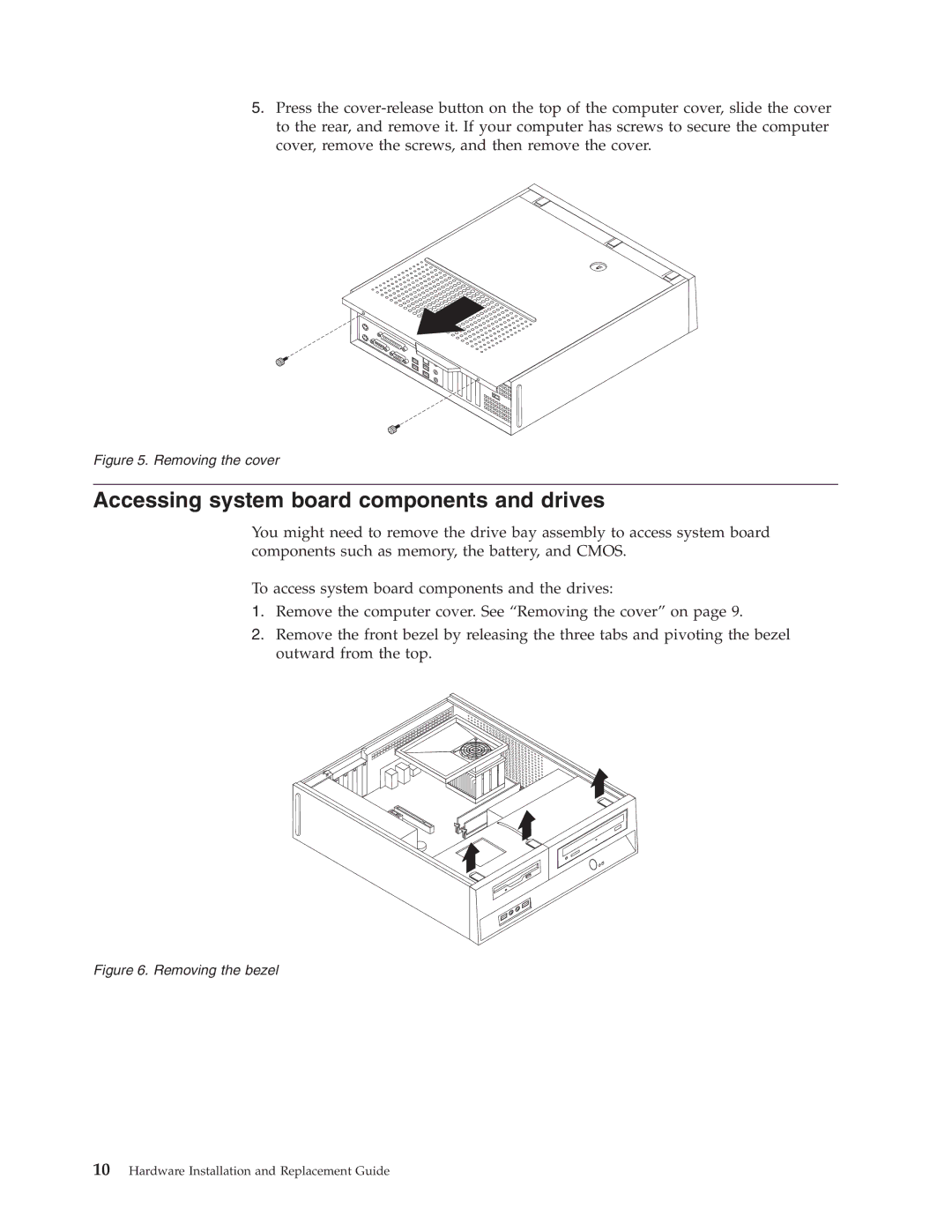 Lenovo 9438, 9784, 9489, 9703, 9358, 9481, 9351, 7096, 9792, 9949 Accessing system board components and drives, Removing the cover 