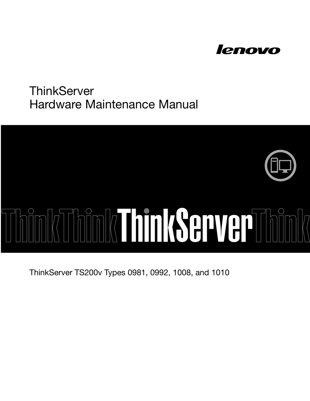 Lenovo 981, 992, 1008, 1010 manual ThinkServer Hardware Maintenance Manual 