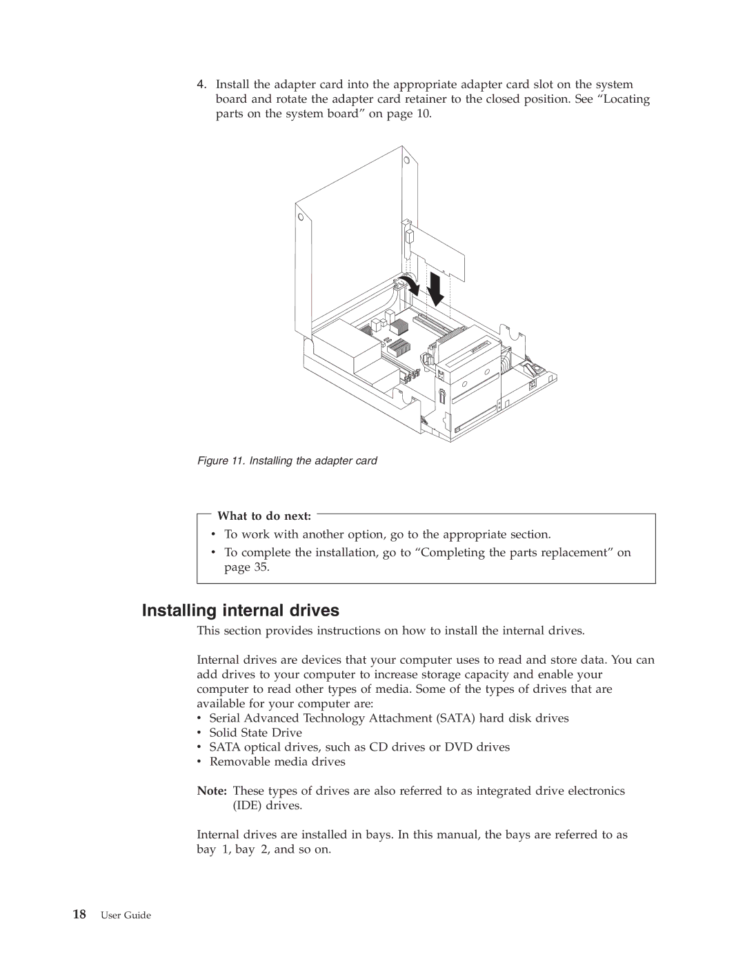 Lenovo 7582, 9964, 6137, 7638, 8910, 7627, 7630, 7360, 7483, 7357, 7354 Installing internal drives, Installing the adapter card 