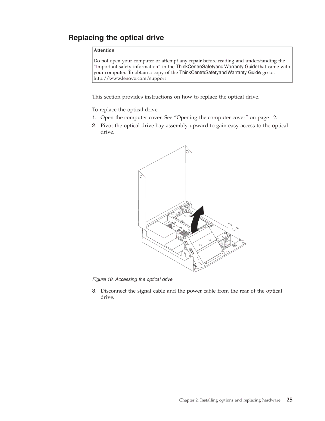 Lenovo 7346, 9964, 6137, 7638, 8910, 7627, 7630, 7360, 7582, 7483, 7357 Replacing the optical drive, Accessing the optical drive 