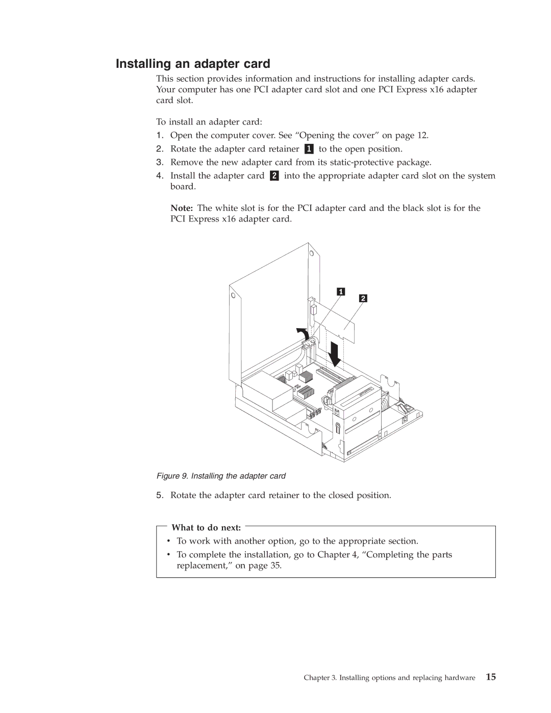 Lenovo 7354, 9964, 6137, 8910, 7627, 7630, 7360, 7483, 7357, 7220, 7174 Installing an adapter card, Installing the adapter card 