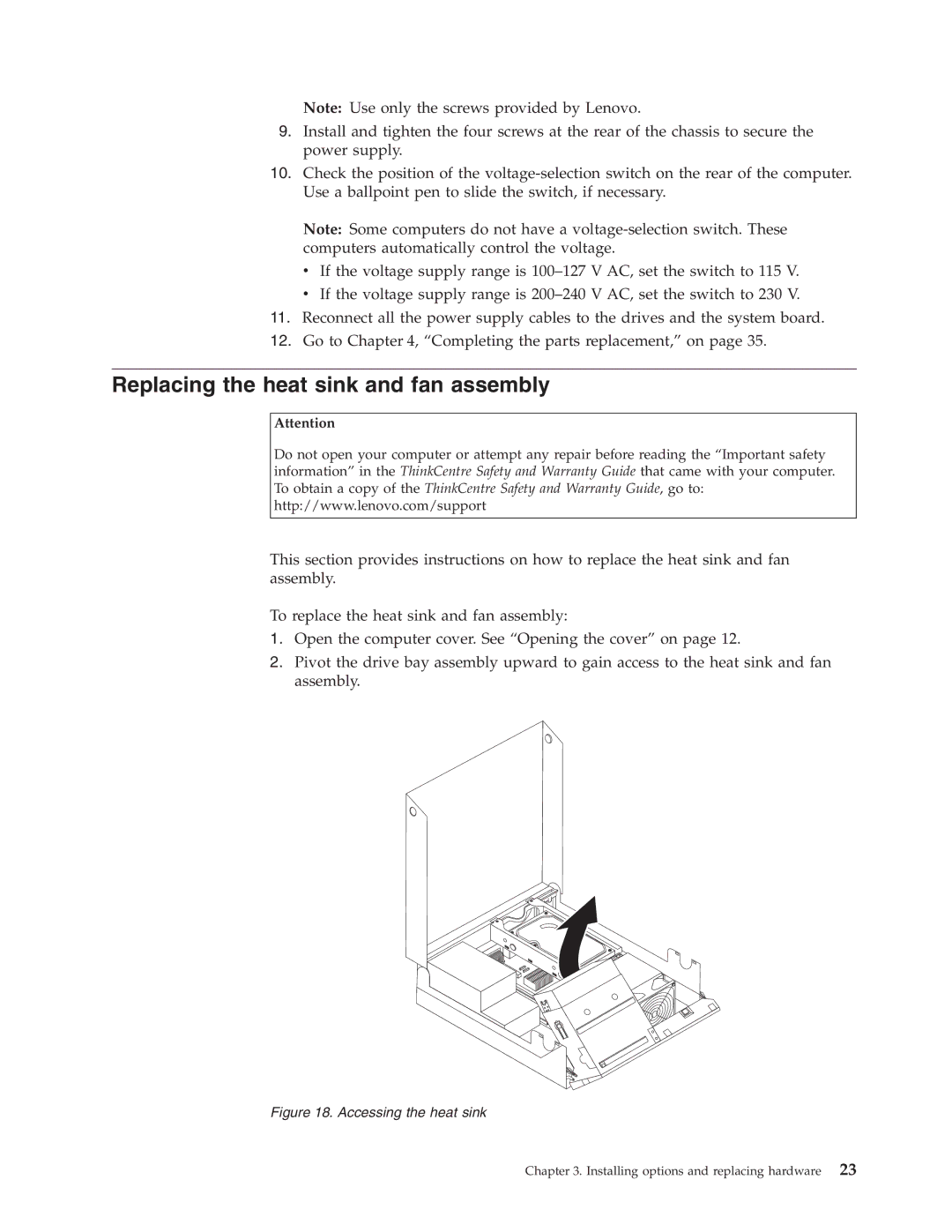 Lenovo 6137, 9964, 8910, 7627, 7630, 7360, 7483, 7357, 7354 Replacing the heat sink and fan assembly, Accessing the heat sink 