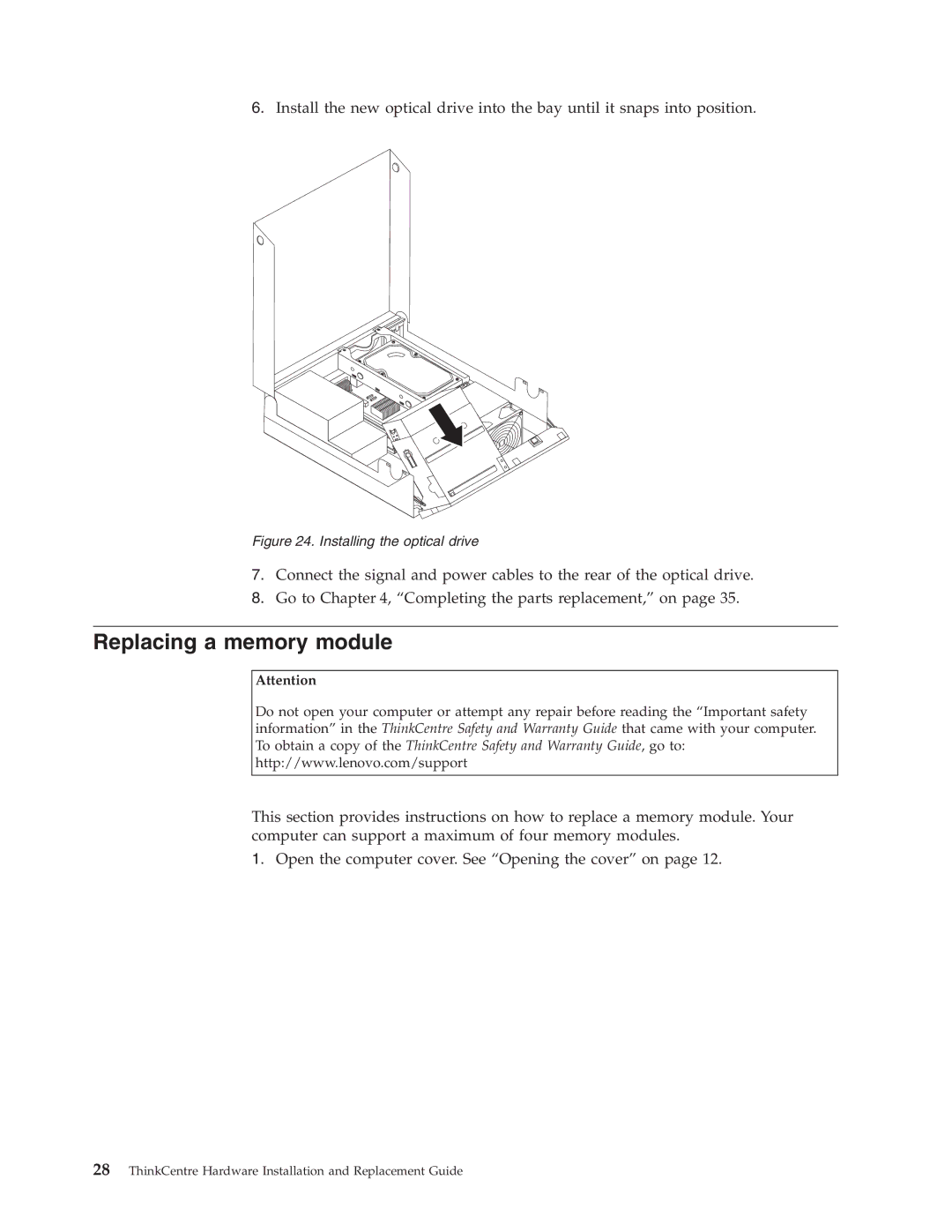 Lenovo 7483, 9964, 6137, 8910, 7627, 7630, 7360, 7357, 7354, 7220, 7174 Replacing a memory module, Installing the optical drive 