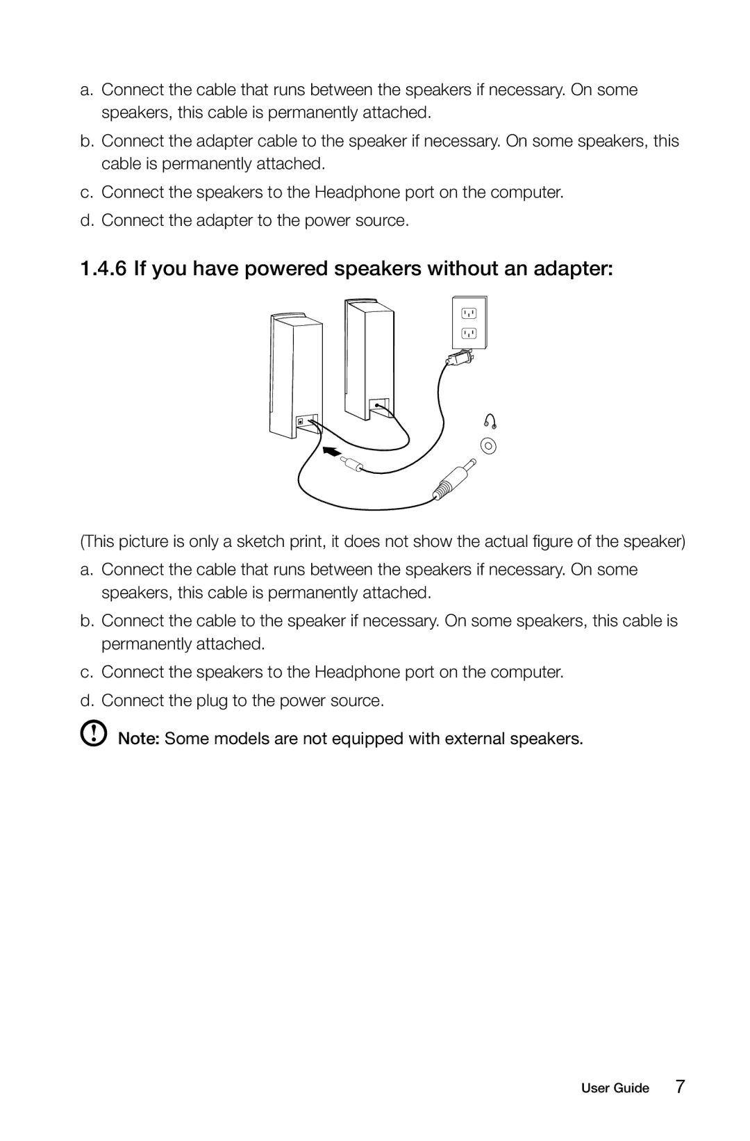 Lenovo A3 manual If you have powered speakers without an adapter 