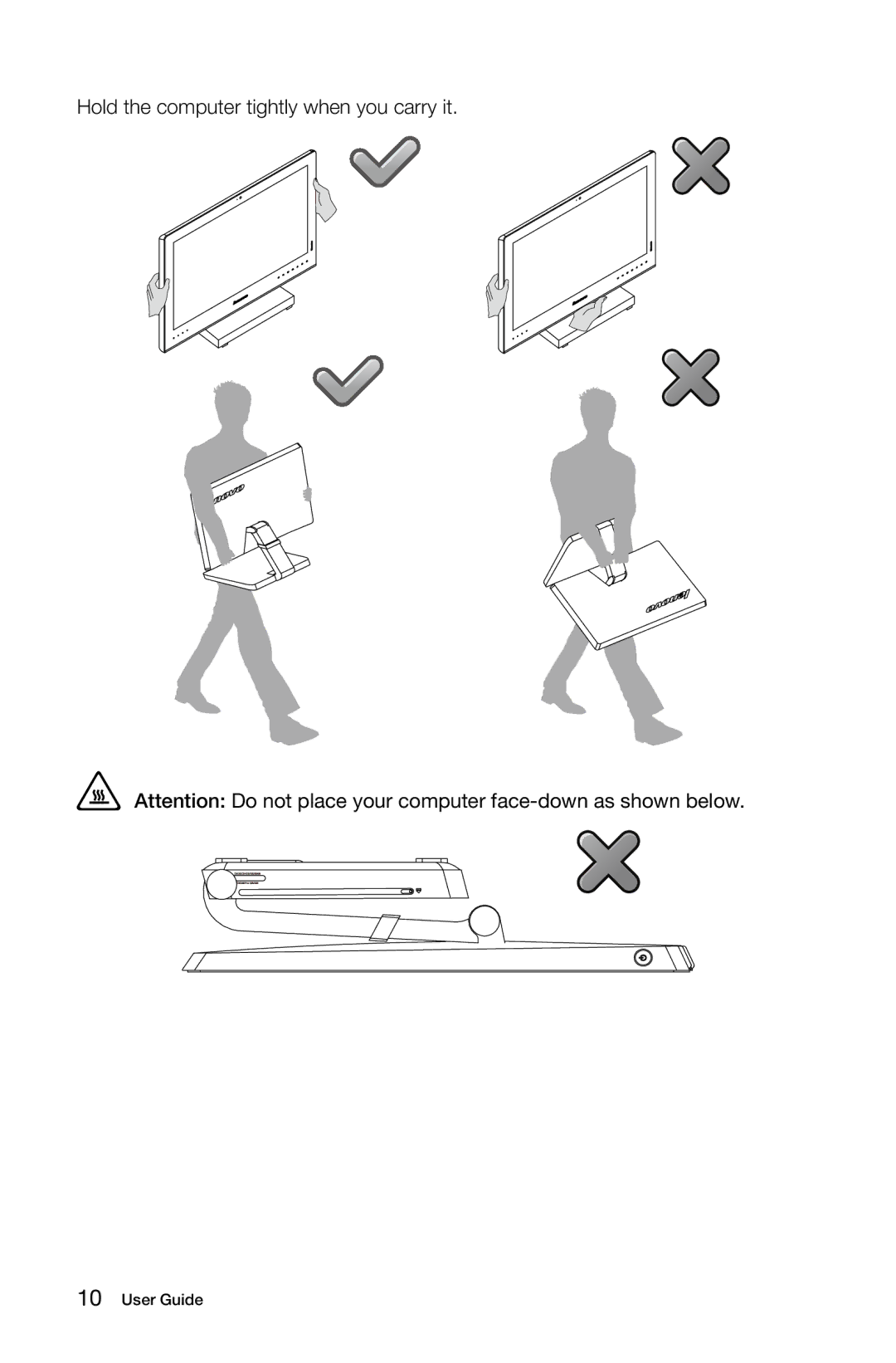 Lenovo A7 manual Hold the computer tightly when you carry it 