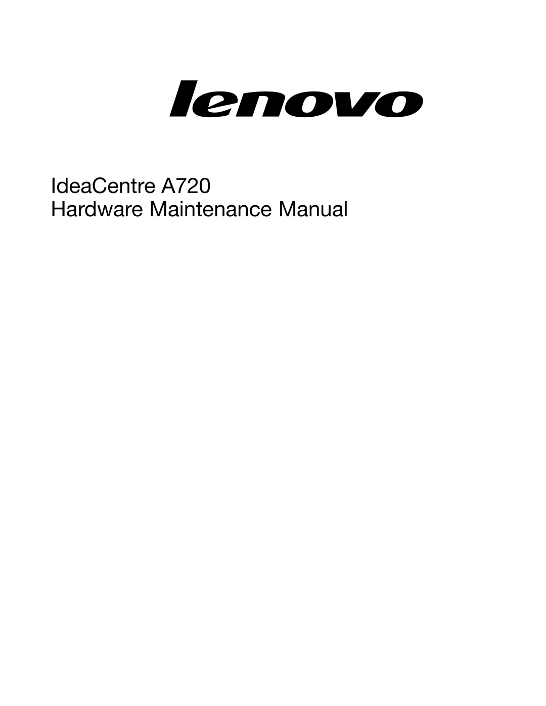 Lenovo manual IdeaCentre A720 Hardware Maintenance Manual 