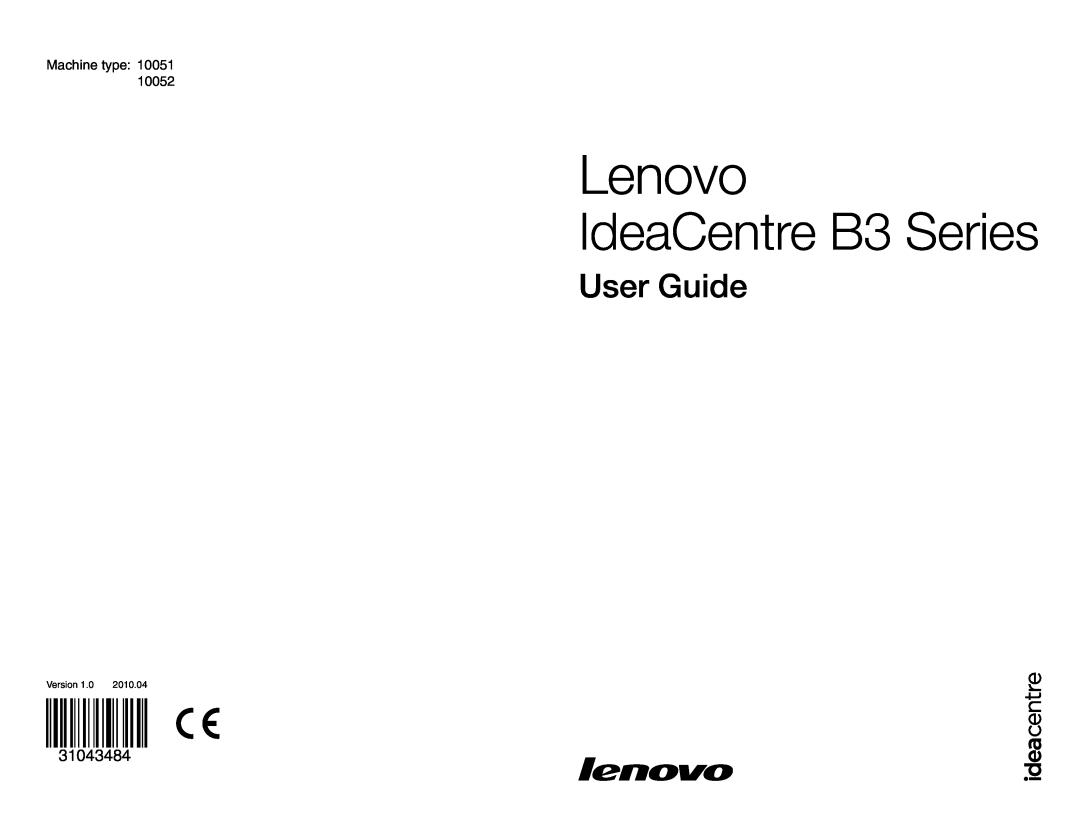 Lenovo manual Lenovo, IdeaCentre B3 Series, Hardware Replacement Guide, 31048859, Machine type 10069/7760, Version 