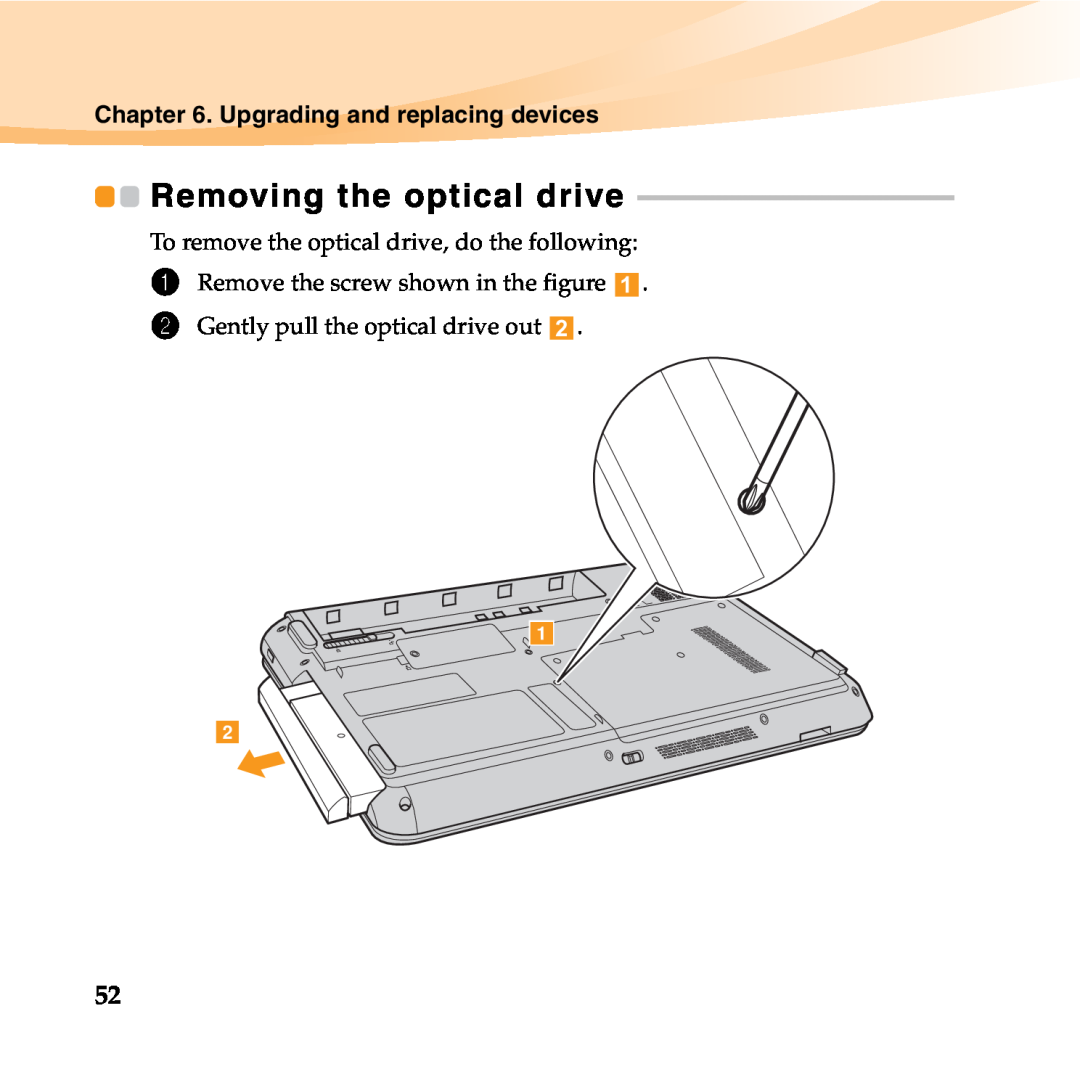 Lenovo B450 Removing the optical drive, To remove the optical drive, do the following, Gently pull the optical drive out 