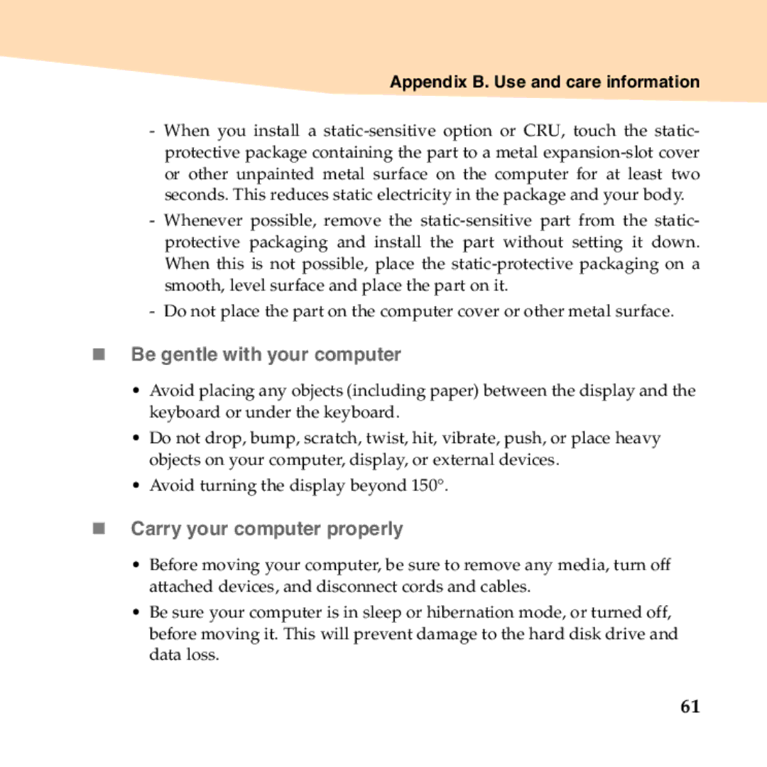 Lenovo B450 manual „ Be gentle with your computer, „ Carry your computer properly 