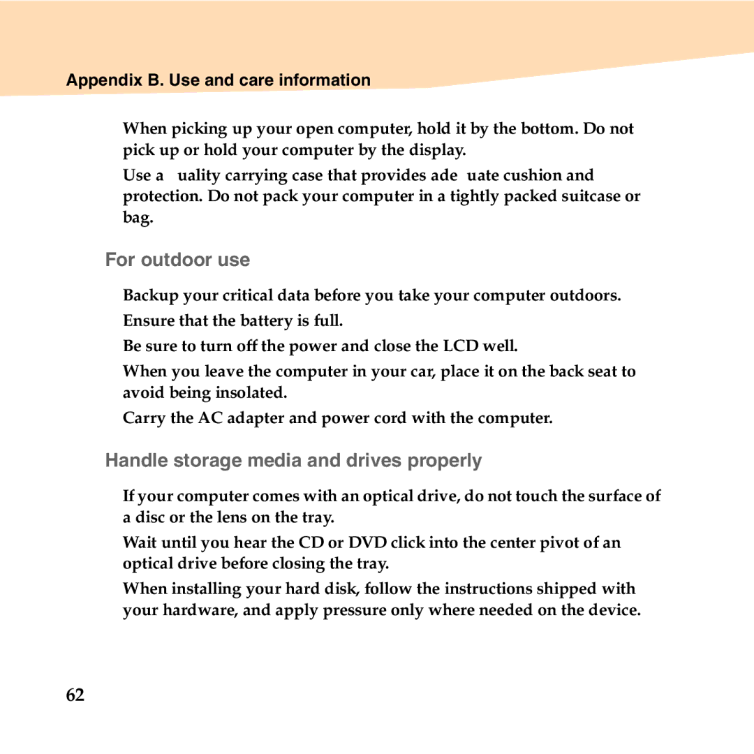 Lenovo B450 manual „ For outdoor use, „ Handle storage media and drives properly 