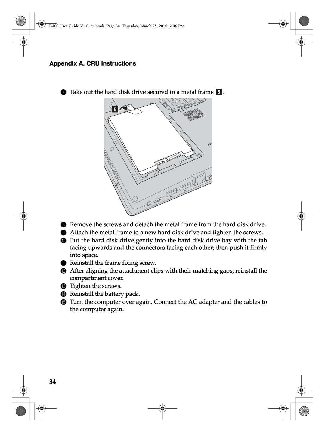 Lenovo B460 manual Appendix A. CRU instructions, Take out the hard disk drive secured in a metal frame e. e 