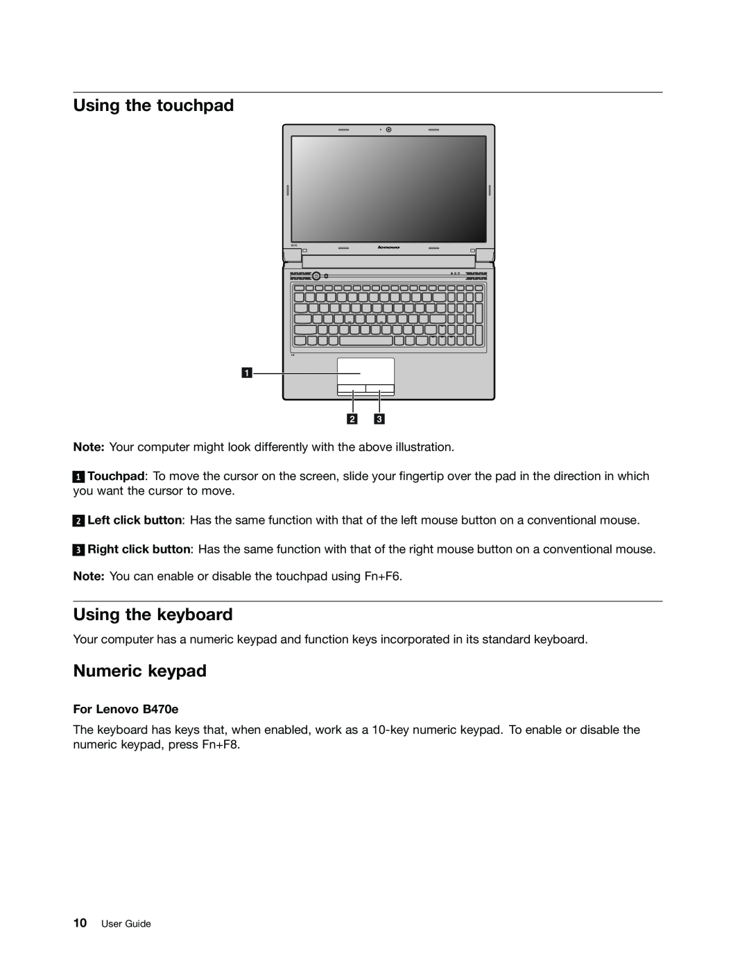 Lenovo B470E manual Using the touchpad, Using the keyboard, Numeric keypad, For Lenovo B470e 