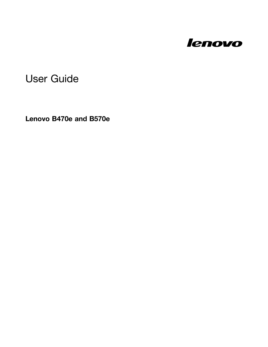 Lenovo B470E manual User Guide, Lenovo B470e and B570e 