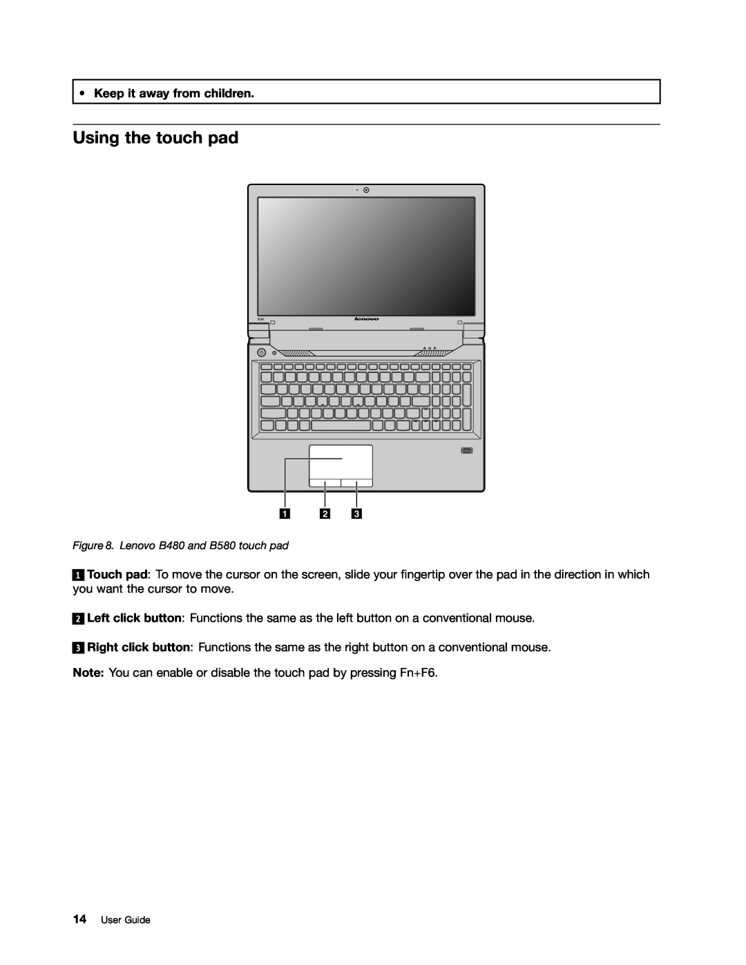 Lenovo B480, B580 manual Using the touch pad, Keep it away from children 