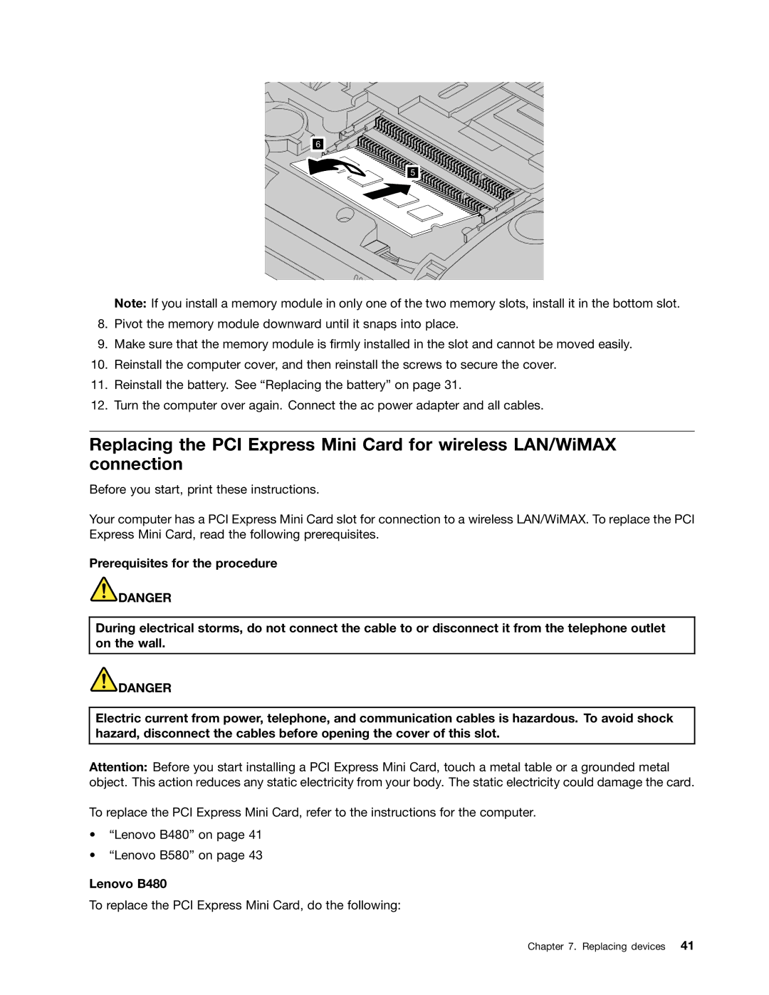 Lenovo B580, B480 manual To replace the PCI Express Mini Card, do the following 