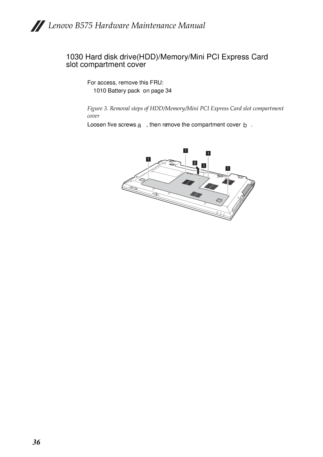 Lenovo B575 manual Loosen five screws a, then remove the compartment cover b 