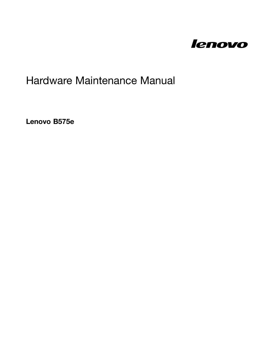 Lenovo B575E manual Hardware Maintenance Manual, Lenovo B575e 