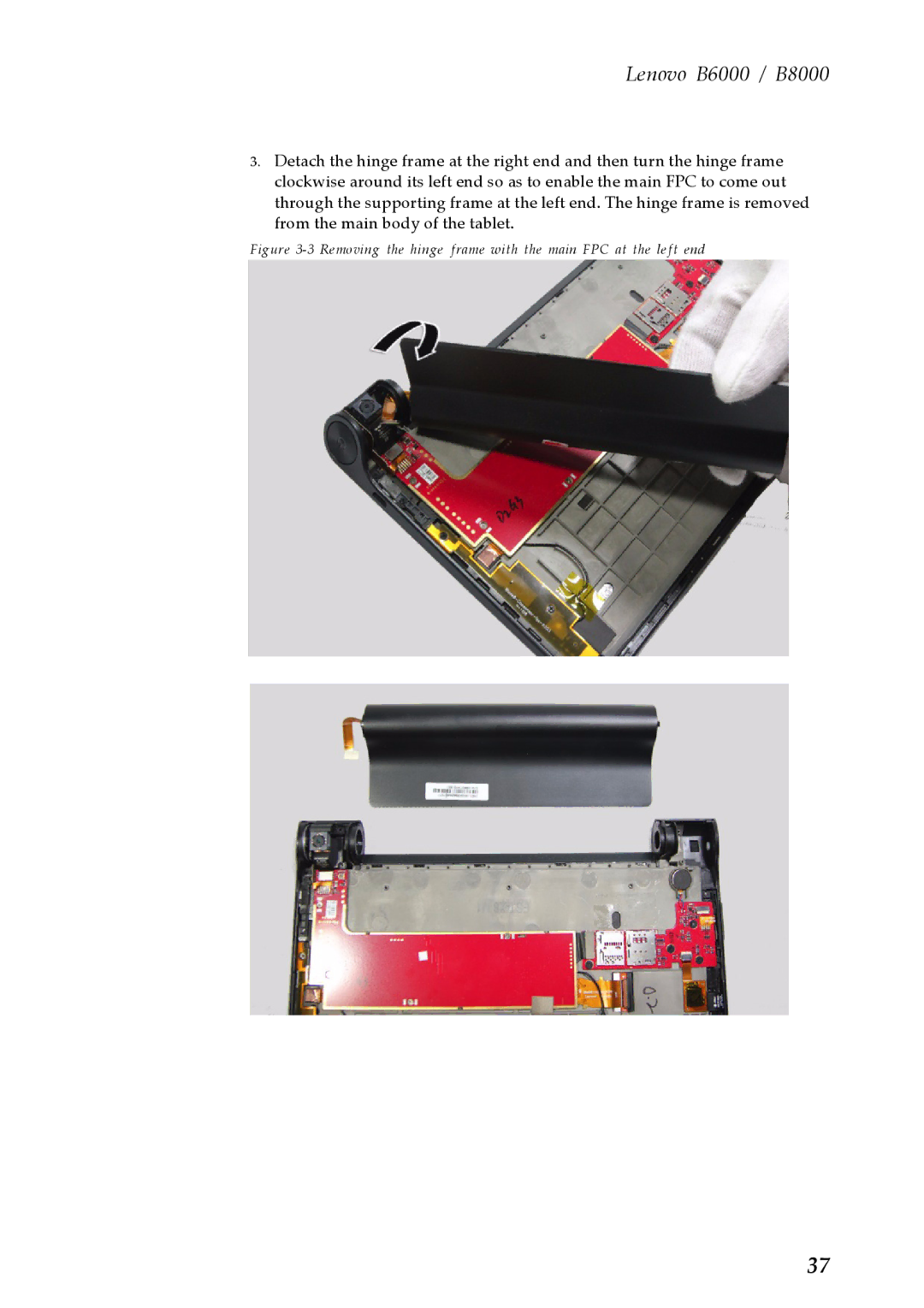 Lenovo B6000, B8000 manual Removing the hinge frame with the main FPC at the left end 