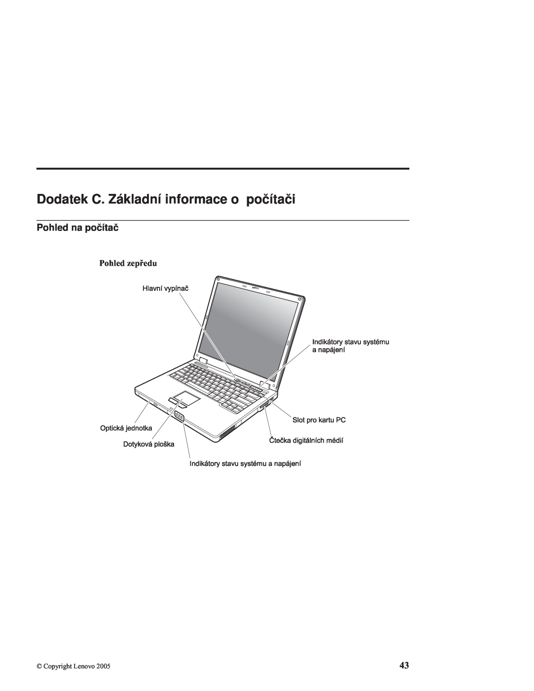 Lenovo C100 manual Dodatek C. Základní informace o počítači, Pohled na počítač, Pohled zepředu 