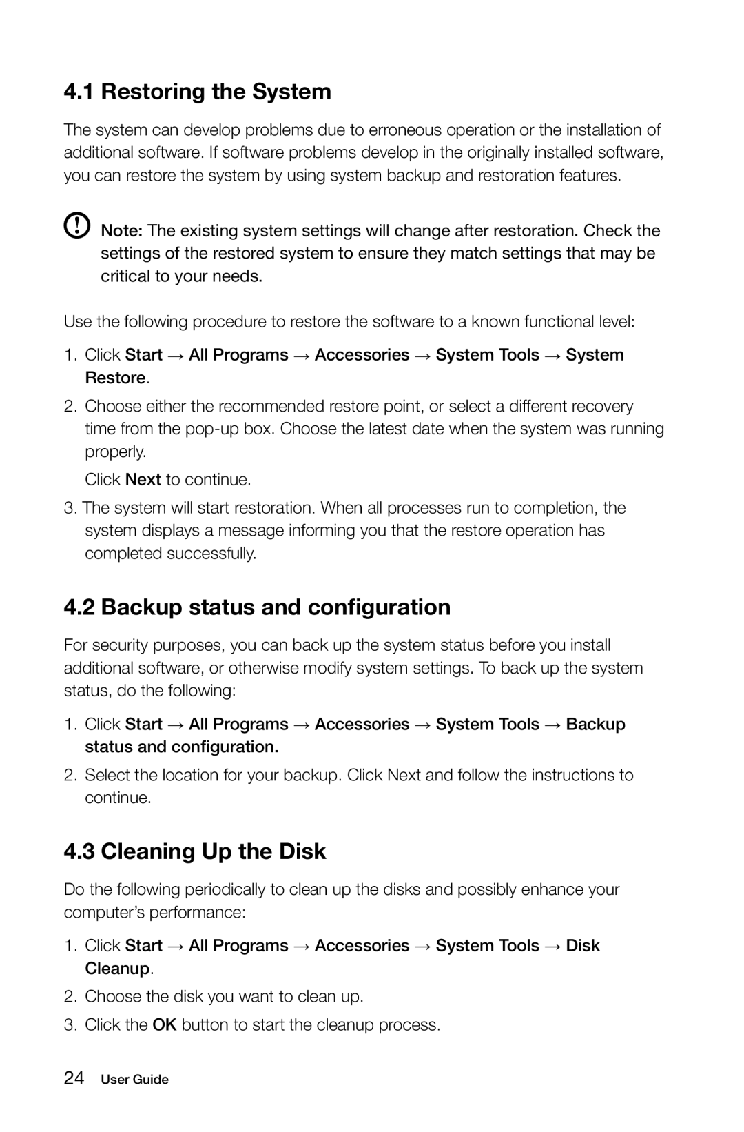 Lenovo C2 manual Restoring the System, Backup status and configuration, Cleaning Up the Disk 