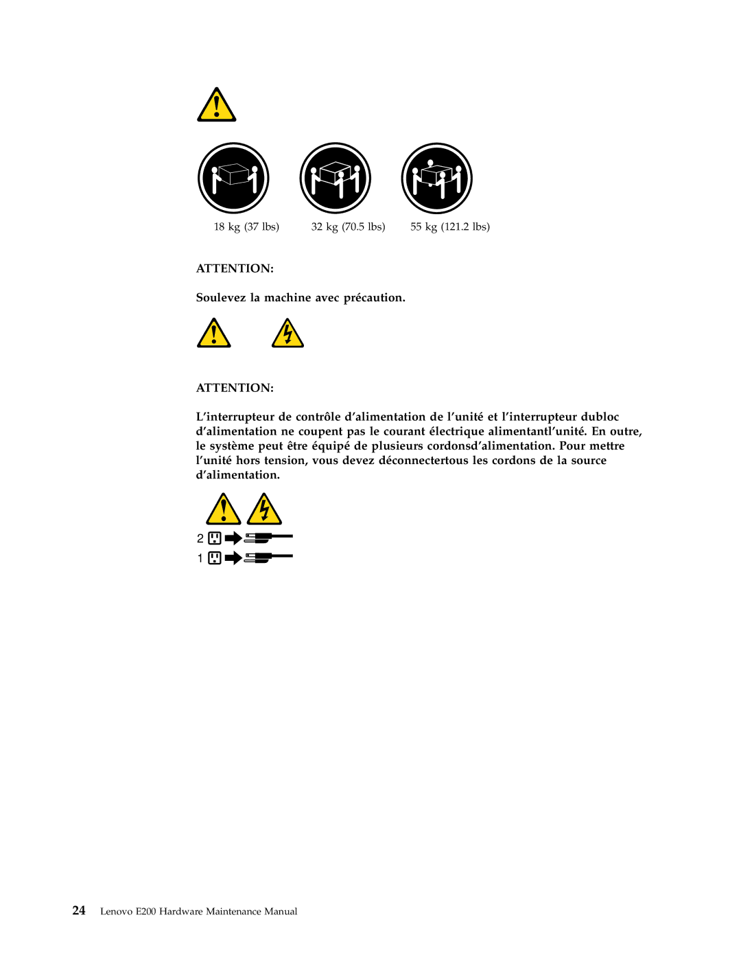 Lenovo E200 manual ≥18 kg 37 lbs ≥32 kg 70.5 lbs ≥55 kg 121.2 lbs 