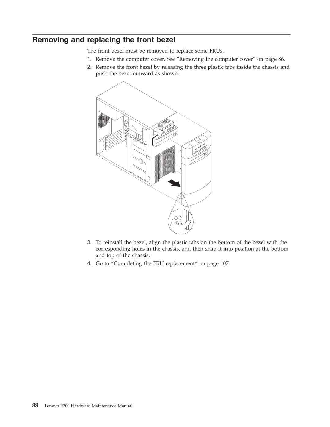 Lenovo E200 manual Removing and replacing the front bezel 