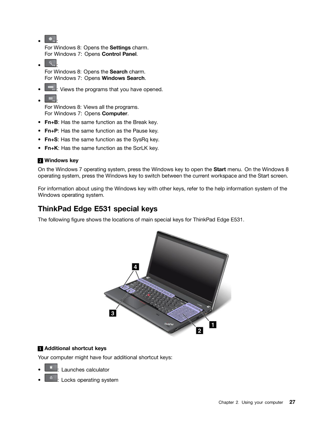 Lenovo E431 manual ThinkPad Edge E531 special keys, Windows key, Additional shortcut keys 