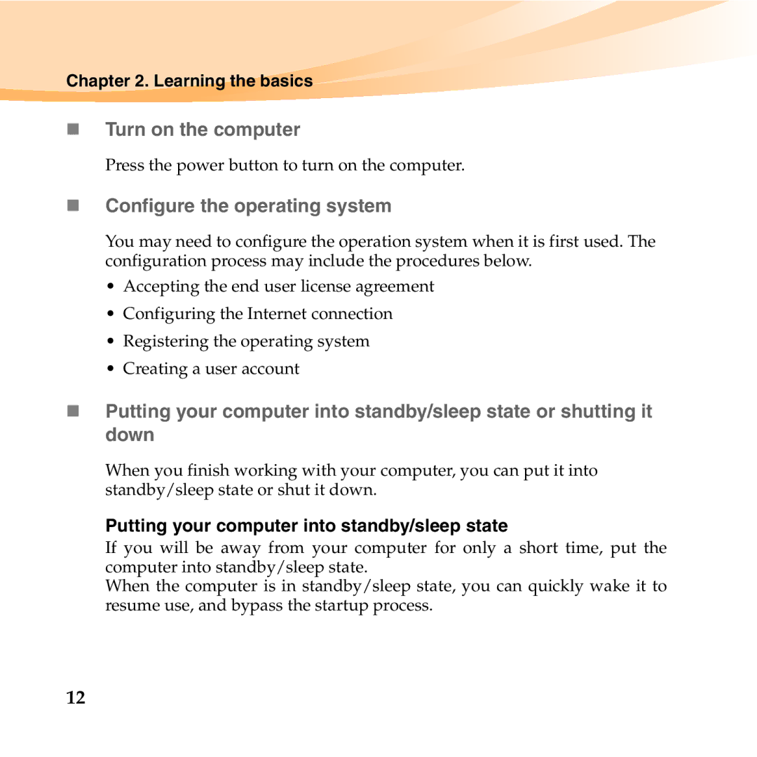 Lenovo E46 manual „ Turn on the computer, „ Configure the operating system, Putting your computer into standby/sleep state 