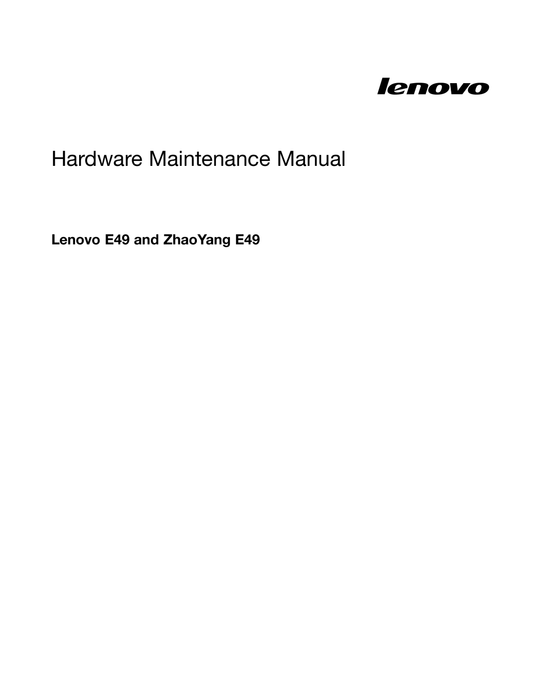 Lenovo manual Hardware Maintenance Manual, Lenovo E49 and ZhaoYang E49 