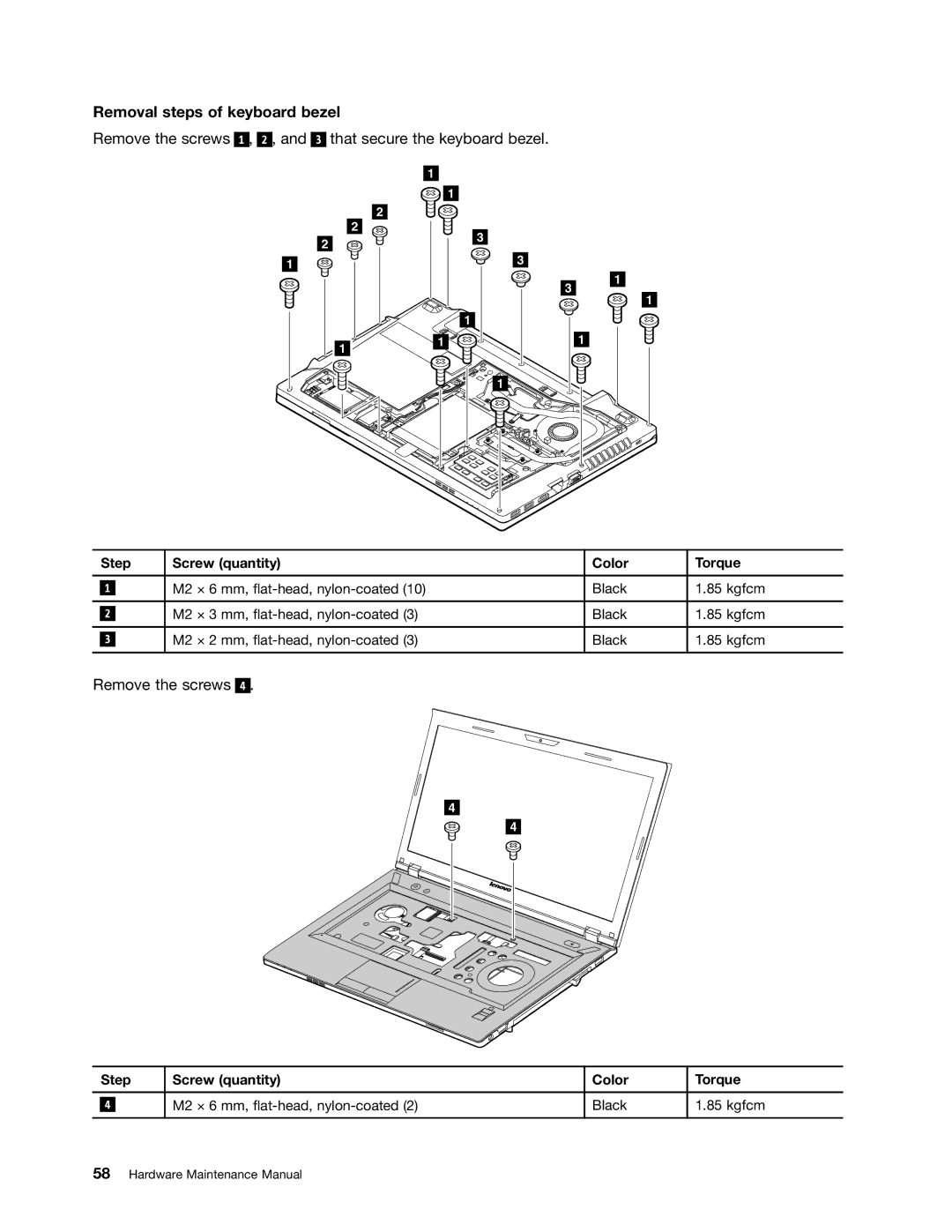 Lenovo E49 manual Removal steps of keyboard bezel, Remove the screws That secure the keyboard bezel 