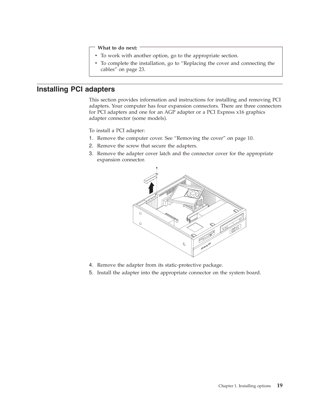 Lenovo 8468, E50, 8294, 9218, 8819, 8818, 9217, 8295, 8773, 8711, 8774, 8779, 8715, 8710, 8714 Installing PCI adapters, What to do next 