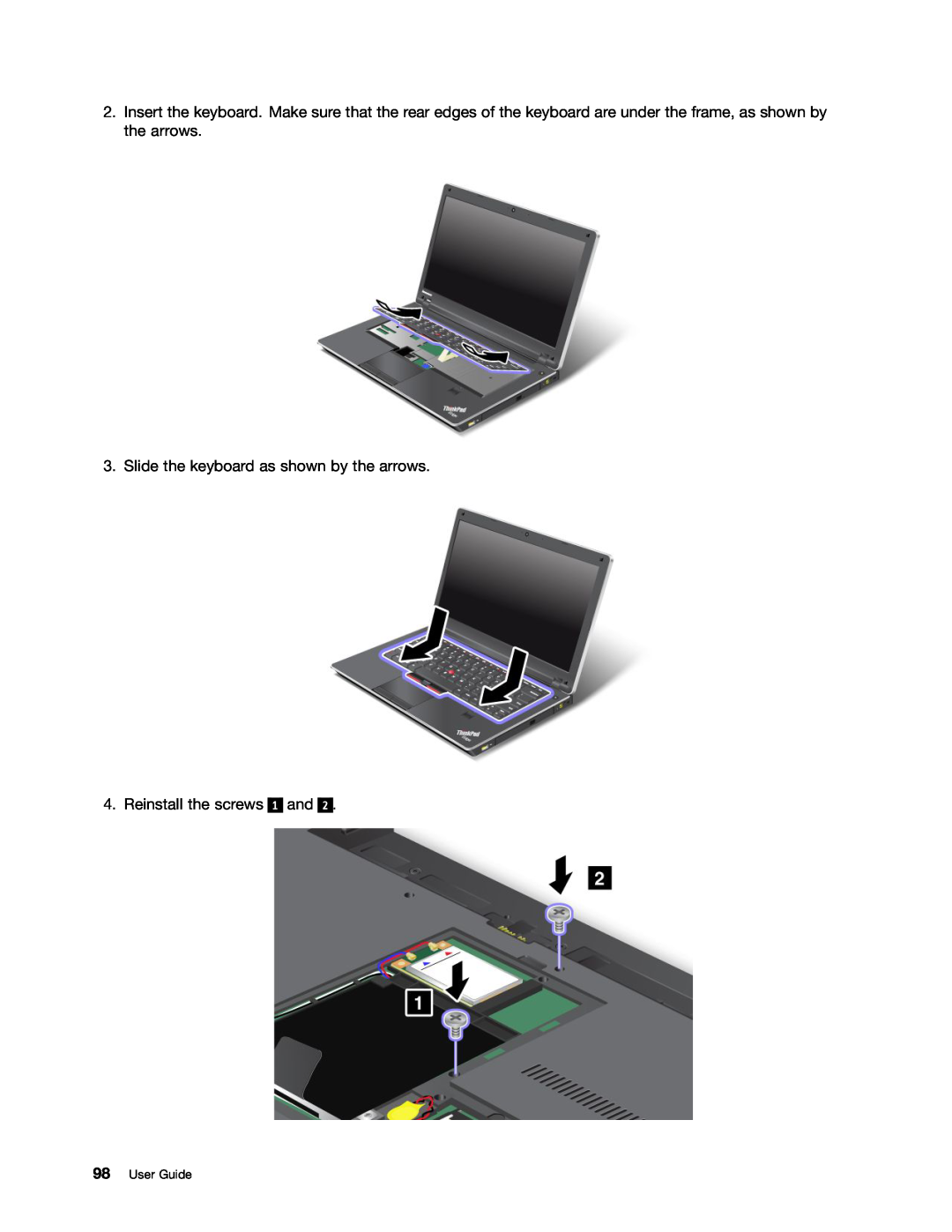 Lenovo 114155U, E520, E420 manual Slide the keyboard as shown by the arrows, Reinstall the screws, User Guide 
