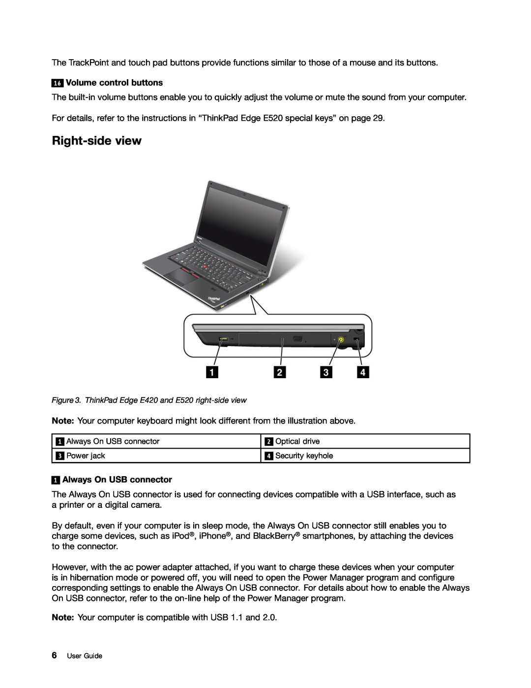 Lenovo E520 Right-side view, Volume control buttons, Always On USB connector, Optical drive, Power jack, Security keyhole 