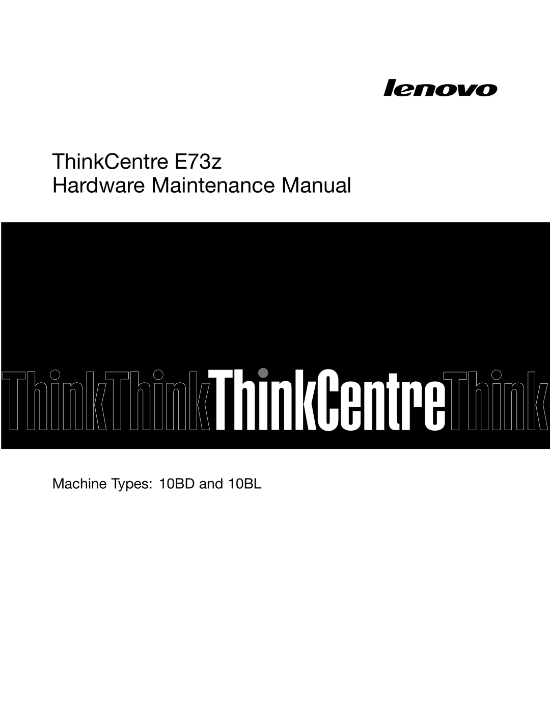 Lenovo 10BL, E73Z manual ThinkCentre E73z Hardware Maintenance Manual 