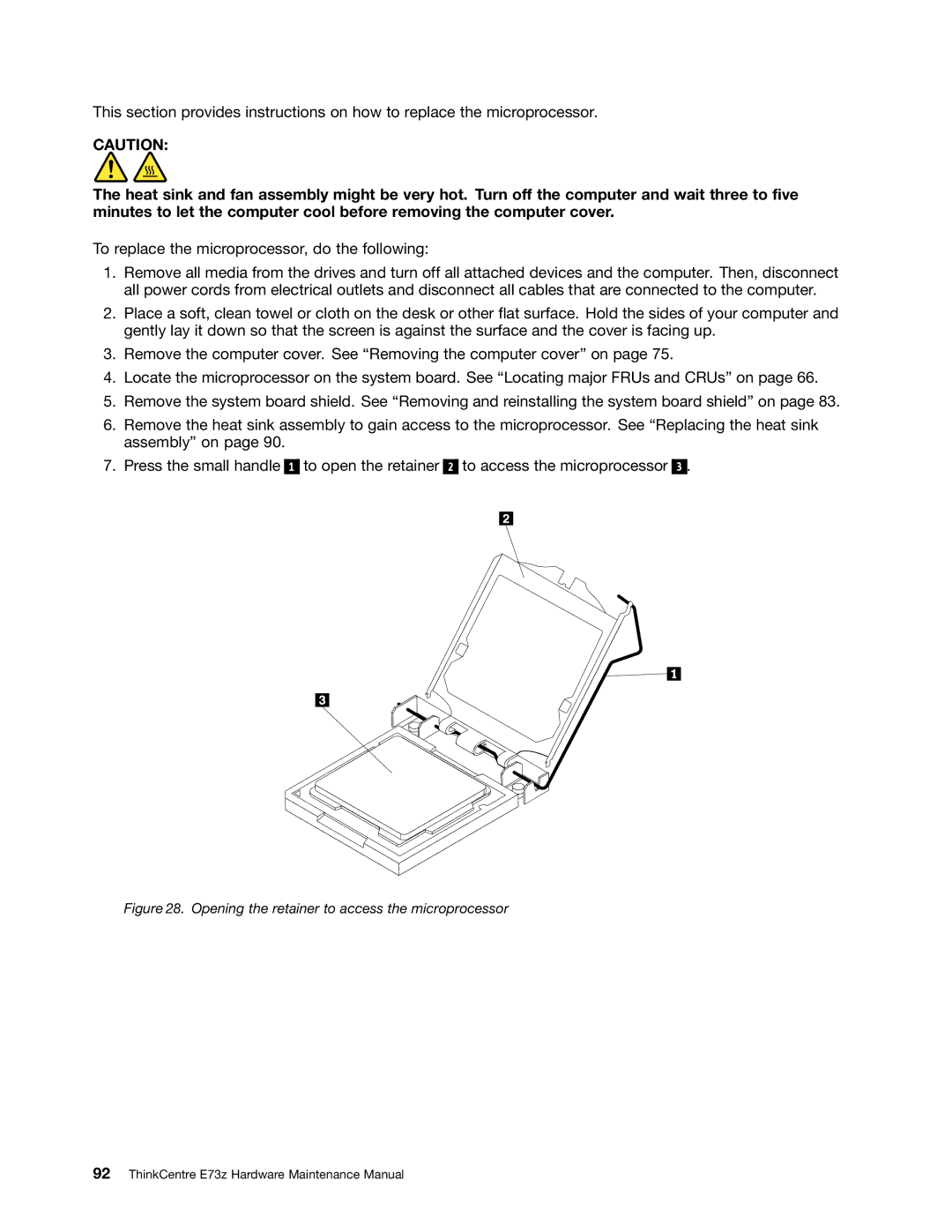 Lenovo E73Z, 10BL manual Opening the retainer to access the microprocessor 