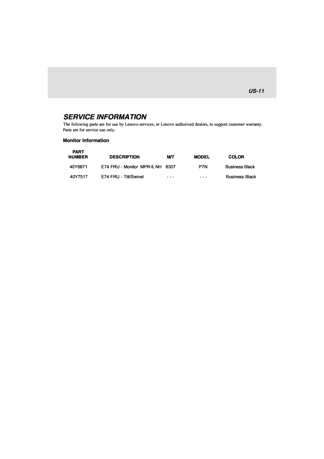 Lenovo E74 manual Service Information, US-11, Number, Description, Model, Color, Part, 40Y6871, 40Y7517, Business Black 