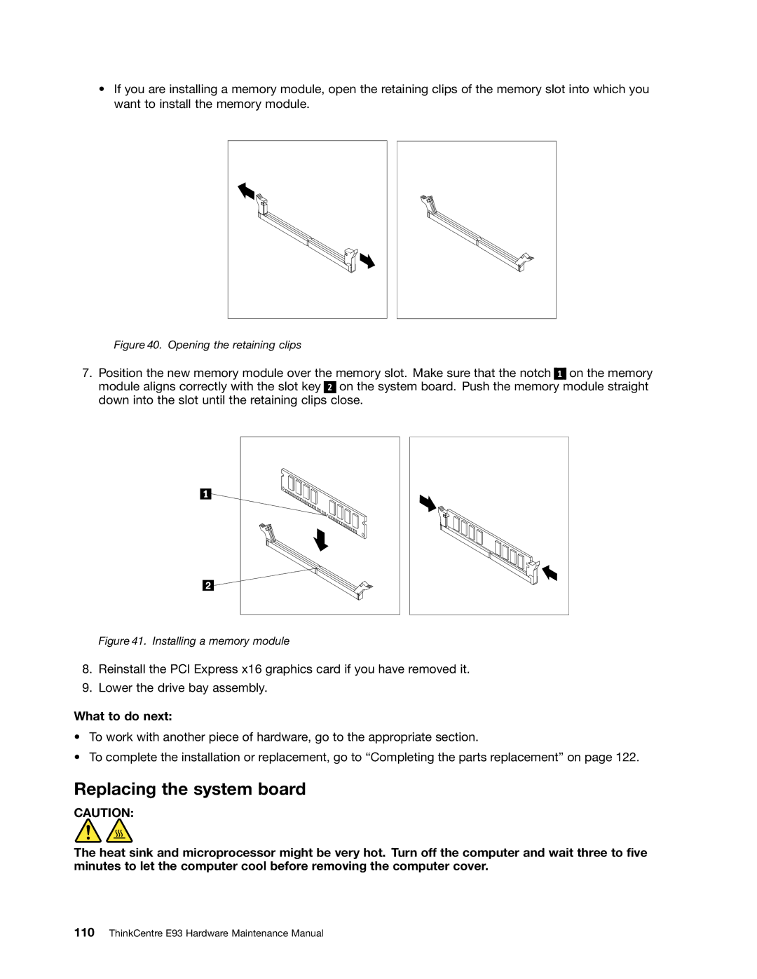 Lenovo E93 manual Replacing the system board, Opening the retaining clips 