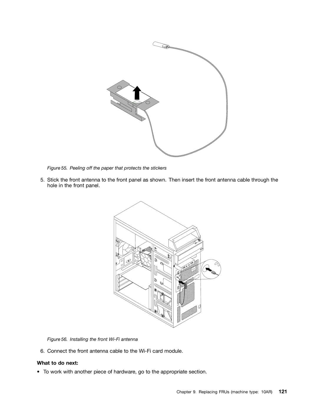 Lenovo E93 manual Connect the front antenna cable to the Wi-Fi card module 