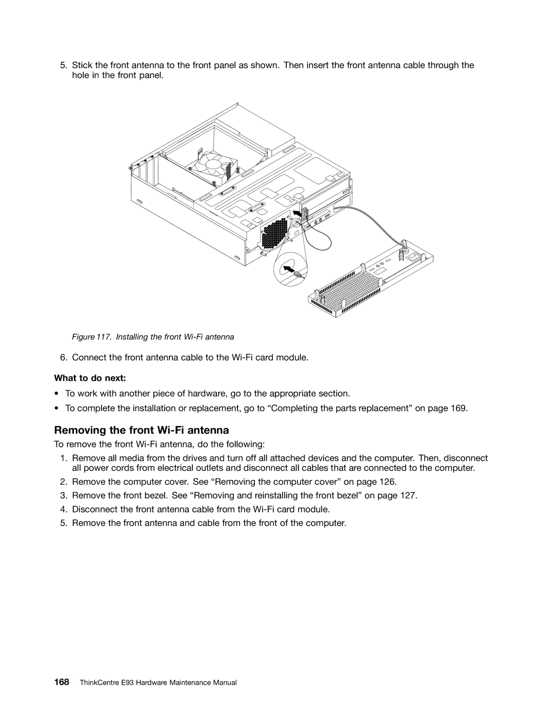 Lenovo E93 manual Removing the front Wi-Fi antenna 