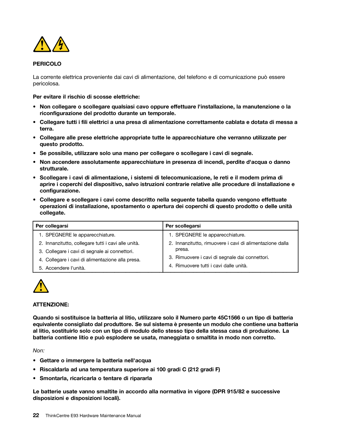 Lenovo E93 manual Pericolo, Per collegarsi Per scollegarsi 