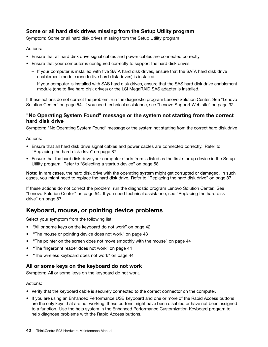 Lenovo E93 manual Keyboard, mouse, or pointing device problems, All or some keys on the keyboard do not work 