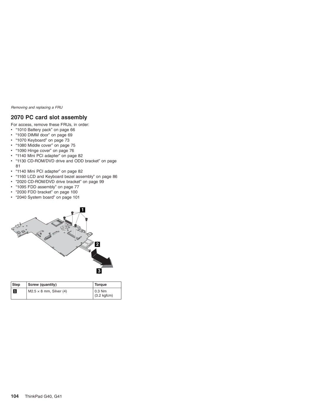 Lenovo G41 manual Step Screw quantity Torque M2.5 × 8 mm, Silver Kgfcm 