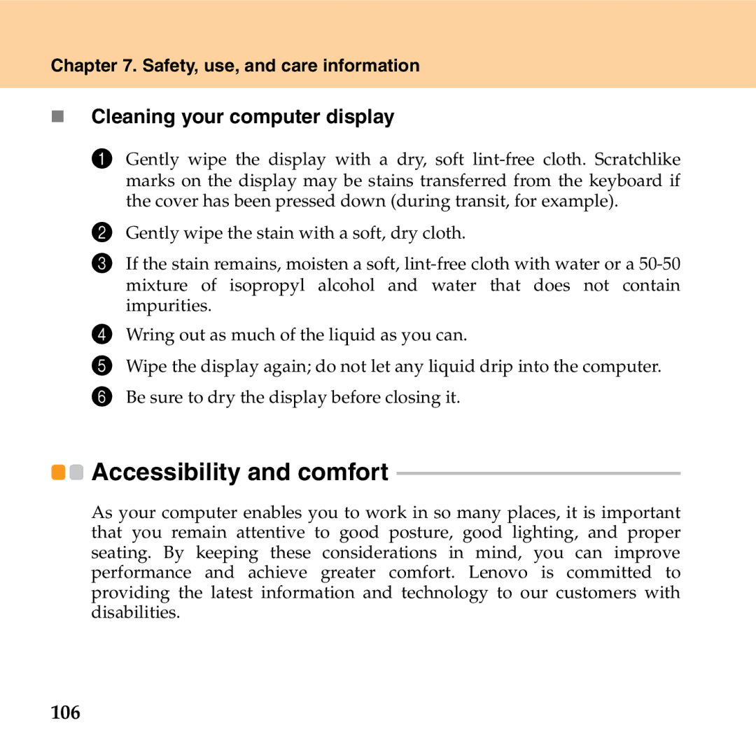 Lenovo G530 manual Accessibility and comfort, „ Cleaning your computer display, 106 