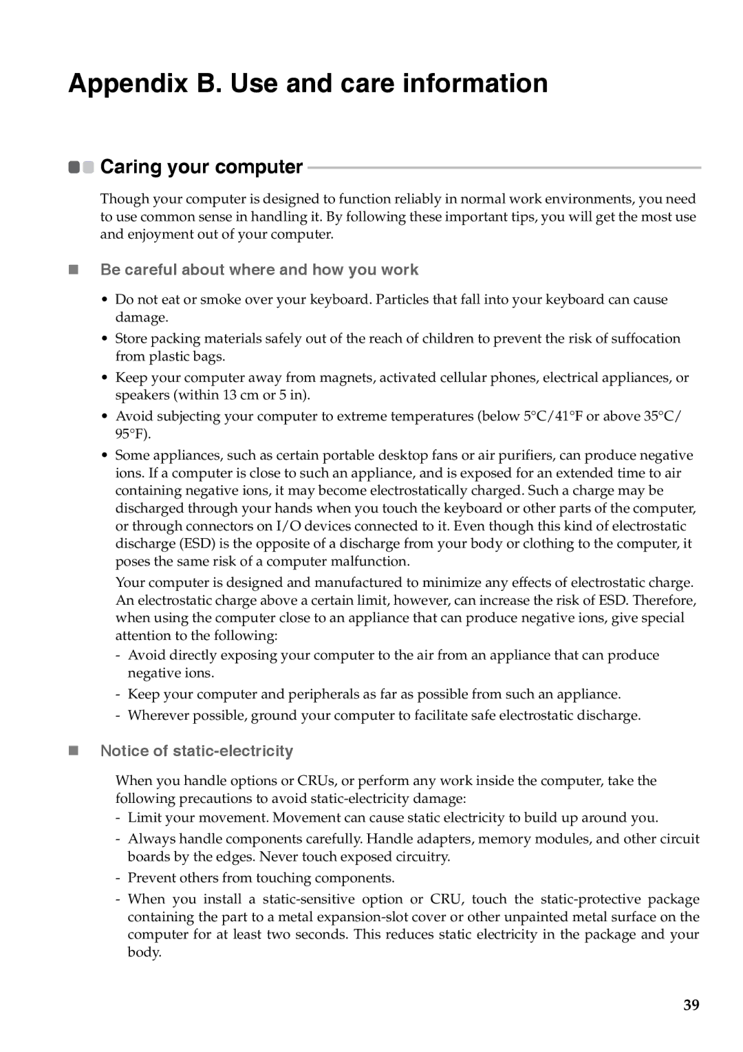 Lenovo G455, G555 manual Appendix B. Use and care information, „ Be careful about where and how you work 