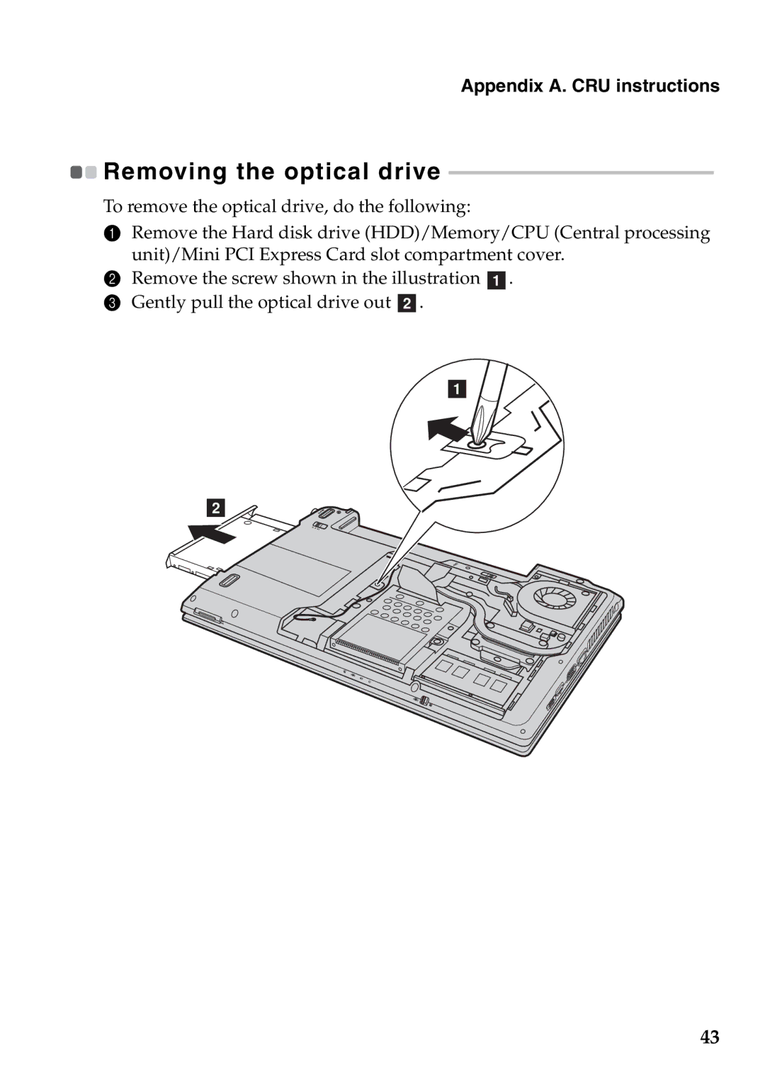 Lenovo G465, G565 manual Removing the optical drive 