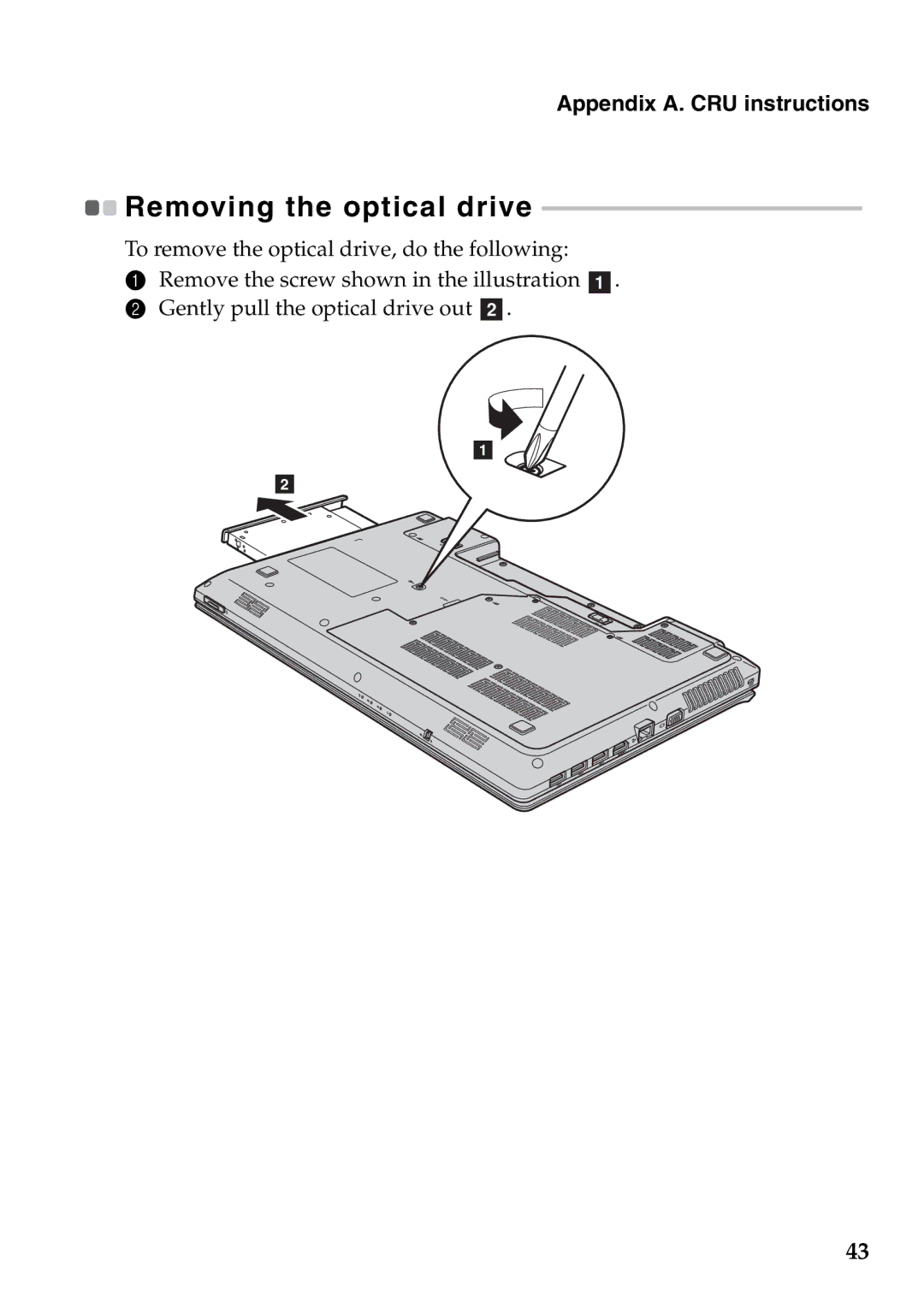 Lenovo G770 manual Removing the optical drive 