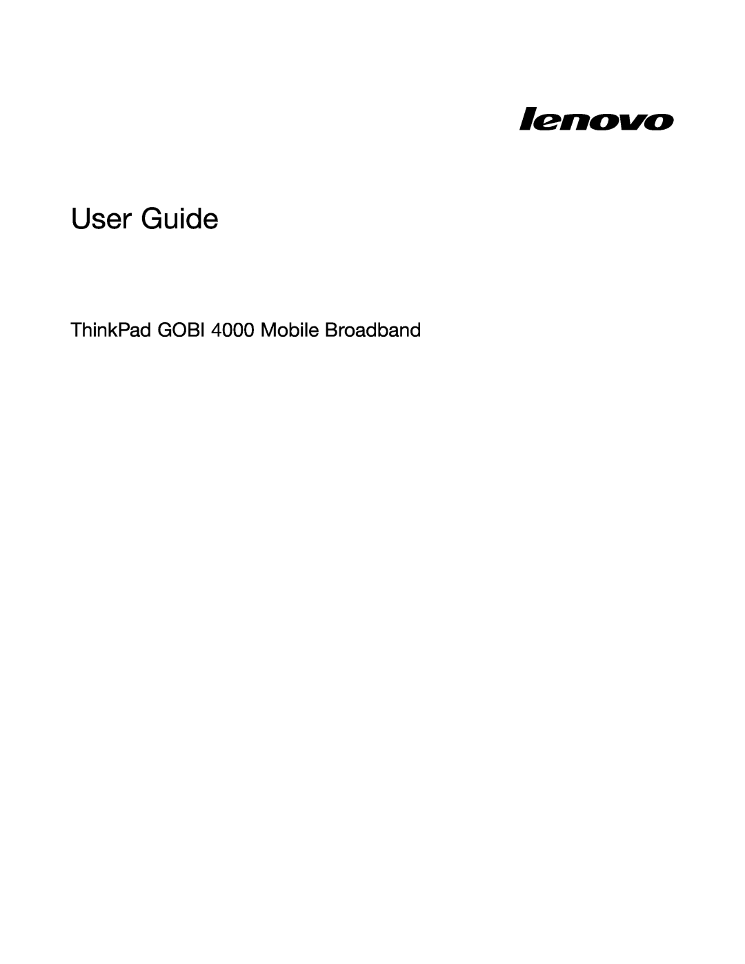Lenovo manual User Guide, ThinkPad GOBI 4000 Mobile Broadband 